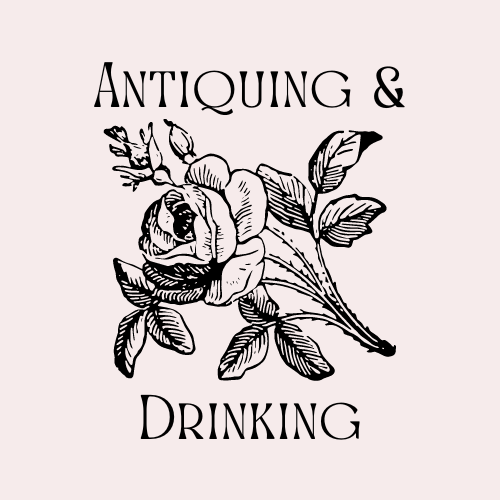 Antiquing and Drinking